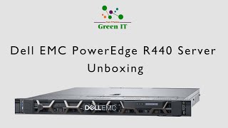 Dell EMC PowerEdge R440 Server Unboxing [upl. by Gresham591]