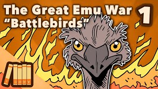 The Great Emu War  Battlebirds  Australian History  Part 1  Extra History [upl. by Hannie945]