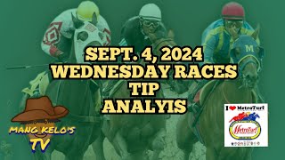 SEPT 4  2024WEDNESDAYRACE TIPANALYSIS PT 500PMmangkelostv2053 [upl. by Notsirhc]