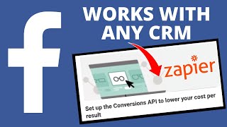 How To Set up Facebook API Conversion Tracking on ANY CRM with Zapier [upl. by Cherish]