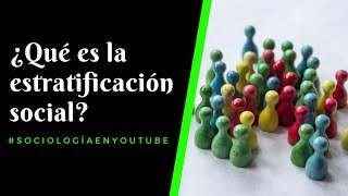 ¿Qué es la estratificación social [upl. by Nnagrom]