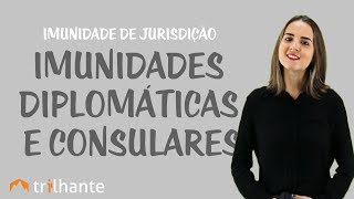 Imunidade de Jurisdição  Imunidades diplomáticas e consulares [upl. by Jovi216]