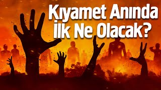 Kıyamet Anında İlk Ne Olacak 10 Büyük Kıyamet Alameti Geldi Mi [upl. by Tamqrah]