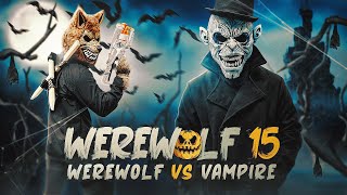 Werewolf Sneak Attack 15 Halloween Special Vampire Vs Werewolf Beast Transformation S2E7 [upl. by Armbruster907]