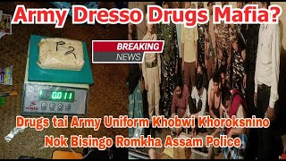 Drugs tai Army Uniform Khobwi Khoroksnino Nok Bisingo Romkha Assam Police [upl. by Gyasi612]