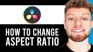 How To Change Aspect Ratio in Davinci Resolve Step By Step [upl. by Eiser]