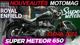 Royal Enfield SUPER METEOR 650 ► Nouveautés Salon EICMA MILAN [upl. by Dranyl]