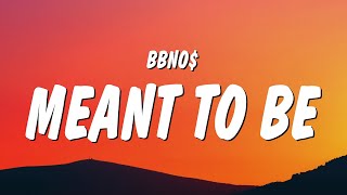 bbno  meant to be Lyrics [upl. by Walburga]