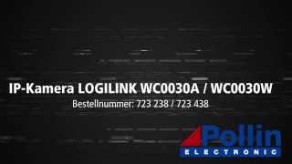 Quick Start Einrichtung IPKamera LOGILINK WC0030AWC0030W Browser Pollin Artnr 723238723438 [upl. by Bouldon]