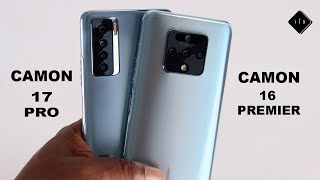 Tecno Camon 17 Pro VS Tecno Camon 16 Premier Should you upgrade [upl. by Abbi]