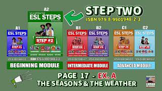 ESL STEP 2  PAGE 17 EX A The Seasons amp The Weather [upl. by Anelat171]