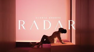 GLORIA GROOVE  RADAR [upl. by Ainsworth]