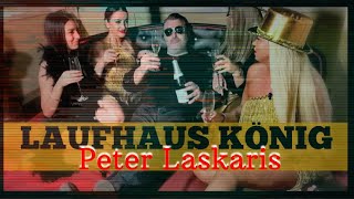 DER LAUFHAUS KÖNIG AUS WIEN  PETER LASKARIS [upl. by Irrok986]