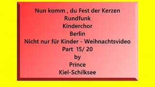 Nun komm Du Fest der Kerzen Rundfunk Berlin weihnachtszeit kinderzeit part 1520 YT96 [upl. by Pooh]