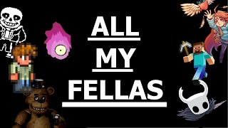 ALL MY FELLAS  Indie Game Edit [upl. by Bruyn523]