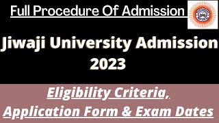 Jiwaji University Admission 2023  Application Soon Dates Eligibility Pattern Syllabus [upl. by Pitchford972]