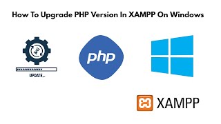 Upgrade PHP Version in XAMPP on Windows 11  10 [upl. by Ralat]