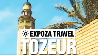 Tozeur Tunisia Vacation Travel Video Guide [upl. by Kella]