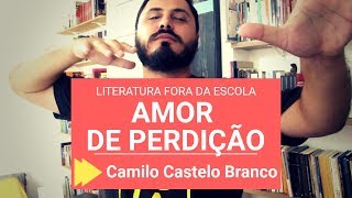 AMOR DE PERDIÇÃO  Camilo Castelo Branco  Romantismo [upl. by Ahsinot414]