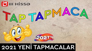 TAPMACA TAP TAPMACA 2021 YENI TAPMACALAR III HİSSƏ [upl. by Navada]