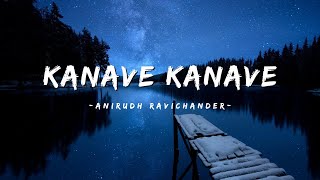 Kanave Kanave  David Lyrics  Tamil  Anirudh Ravichander  infinitelyrics23 [upl. by Aehcim]