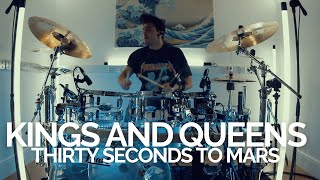 Kings and Queens  Thirty Seconds To Mars  Drum Cover [upl. by Acilef]