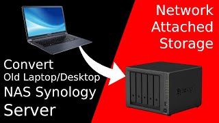 Convert Old Laptop Desktop into NAS Network Attached Storage Install Synology DSM DiskStationManager [upl. by Ailiec180]