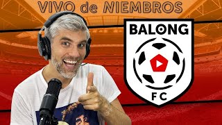 Manoel responde TODO  Reencuentro con los Niembros  BalongFC EN VIVO [upl. by Nyrehtak]