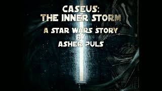 Caseus The Inner Storm Chapter 2 [upl. by Vergos]