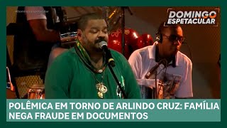 Sambista Arlindo Cruz é alvo de fraude cometida pela própria família  Domingo Espetacular [upl. by Teews]