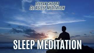 Sleep Meditation  Fall Asleep Fast With Deepak Chopra [upl. by Figone354]