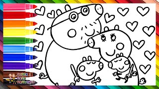 Draw and Color Peppa Pig and Her Family 🐷❤️🧡💛💚💙💜🌈 Drawings for Kids [upl. by Barcus345]