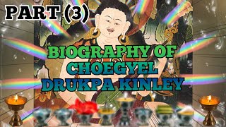 BIOGRAPHY OF CHOEGYEL DRUKPA KINLEY PART 33 🙏👇 360p [upl. by Tymon876]