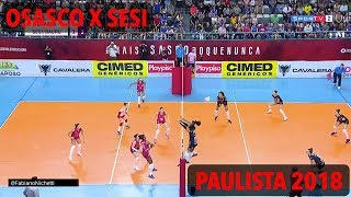 Osasco x Sesi Bauru  Paulista de Vôlei Feminino 2018 [upl. by Lee50]