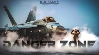 US Navy  Danger Zone  Carrier Deck Ops [upl. by Nomma239]