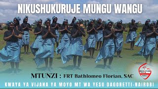 NIKUSHUKURUJE MUNGU WANGU [upl. by Amorete742]