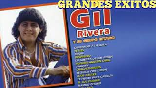 GIL RIVERA Y SU GRUPO GITANO ALBUM COMPLETO [upl. by Ciri]