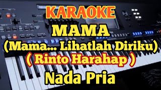 Karaoke MAMARinto Harahap  Nada Pria  Music By Putra [upl. by Aneehsyt]