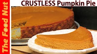 NO CRUST PUMPKIN PIE RECIPE  How To Make Easy Pumpkin Pie For Thanksgiving [upl. by Kennan]