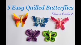 5 Easy Quilled Butterflies  Quilling Butterfly DIY Butterfly [upl. by Finnegan]