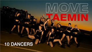 KPOP PERFORMANCE  10 DANCERS TAEMIN 태민 MOVE by LOUDZ [upl. by Rochemont469]