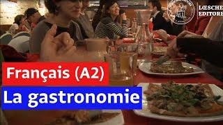 Français  La gastronomie A2 [upl. by Mayfield]