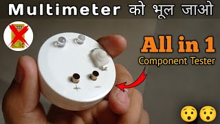 How To Make A Component Tester  अब मल्टीमीटर को भूल जाओ 🤫🤫 [upl. by Eiliab]