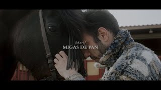 SHARIF  MIGAS DE PAN Videoclip Oficial [upl. by Andonis]