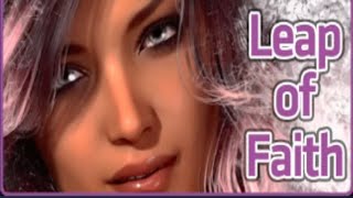 LEAP OF FAITH  SEASON ONE PART THREE [upl. by Blankenship]