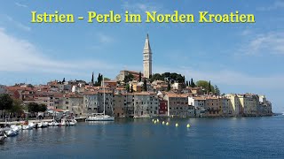 Istrien  Perle im Norden Kroatiens [upl. by Ynatirb331]