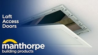 Manthorpe Building Products  Loft Doors amp Access Panels [upl. by Lladnek]