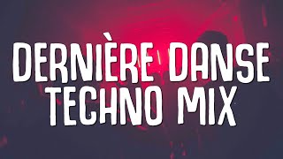 DERNIÈRE DANSE Techno Mix  Indila BENNETT Lyrics [upl. by Ientirb]