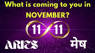 💞ARIES ♈️ मेष राशि🔮What are you attracting in NOVEMBER💯 ⚜️11 11 PORTAL⚜️ BLESSINGS  MANIFESTATION [upl. by Rolf]