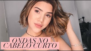 COMO FAZER ONDAS EM CABELO CURTO [upl. by Yhtrod]